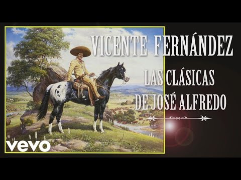Vicente Fernandez - Cuando Los Años Pasen